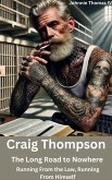 Craig Thompson The Long Road to Nowhere (eBook, ePUB)