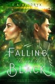 Falling Through the Black (Xerus Galaxy Saga, #2) (eBook, ePUB) Falling Through the Black (Xerus Galaxy Saga, #2) (eBook, ePUB)