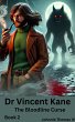 Dr Vincent Kane The Bloodline Curse... - Bild 1