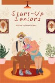 Start-Up Seniors (eBook, ePUB) Start-Up Seniors (eBook, ePUB)