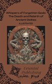 Whispers of Forgotten Gods: The Death and Rebirth of Ancient Deities (eBook, ePUB)