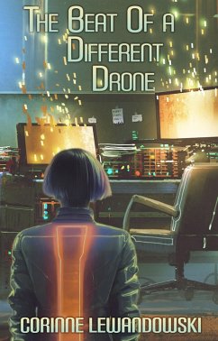 The Beat of A Different Drone (eBook, ePUB) - Lewandowski, Corinne