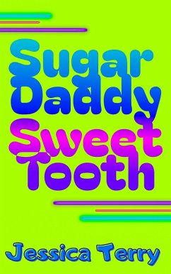 Cover Sugar Daddy Sweet Tooth (eBook, ePUB)