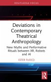 Deviations in Contemporary Theatrical Anthropology (eBook, PDF)