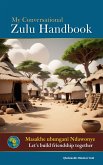 My Conversational Zulu Handbook (eBook, ePUB) My Conversational Zulu Handbook (eBook, ePUB)