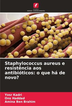 Cover Staphylococcus aureus e resistência aos antibióticos: o que há de novo?