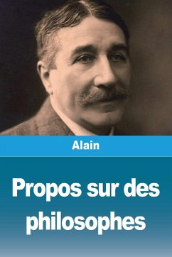Propos sur des philosophes - Alain