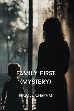 Family First (MYSTERY) - Chapman, Nicole