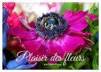 Plaisir des fleurs (Calendrier mural 2025 DIN A3 vertical), CALVENDO calendrier mensuel