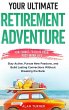 Your Ultimate Retirement Adventure -... - Bild 1