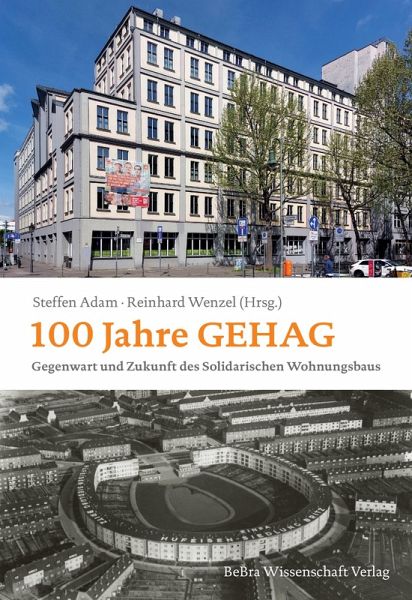 100 Jahre GEHAG 100 Jahre GEHAG