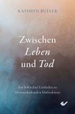 Zwischen Leben und Tod Zwischen Leben und Tod