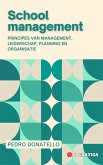 Schoolmanagement: Principes van Management, Leiderschap, Planning en Organisatie (Innovatief Onderwijs: Strategieën, Uitdagingen en Oplossingen in Pedagogie) (eBook, ePUB) Schoolmanagement: Principes van Management, Leiderschap, Planning en Organisatie (Innovatief Onderwijs: Strategieën, Uitdagingen en Oplossingen in Pedagogie) (eBook, ePUB)