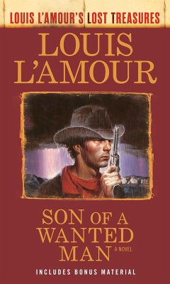 Cover Son of a Wanted Man (Louis L'Amour Lost Treasures) (eBook, ePUB)