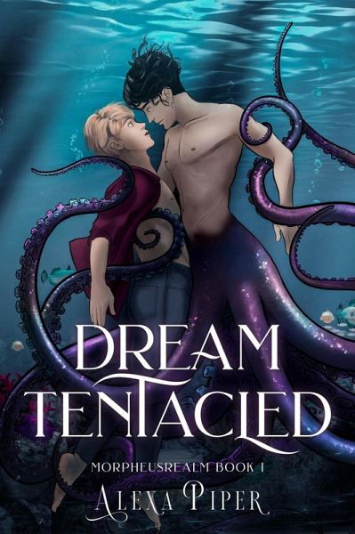 Dream Tentacled (Morpheusrealm, #1) (eBook, ePUB)