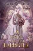 A Bride and Her Barrister (Women with an Attitude: Edwardian Romance Series, #6) (eBook, ePUB) A Bride and Her Barrister (Women with an Attitude: Edwardian Romance Series, #6) (eBook, ePUB)