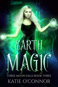 Cover Earth Magic (Three Moon Falls, #3) (eBook, ePUB)