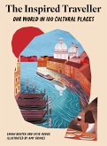 The Inspired Traveller (eBook, ePUB) The Inspired Traveller (eBook, ePUB)