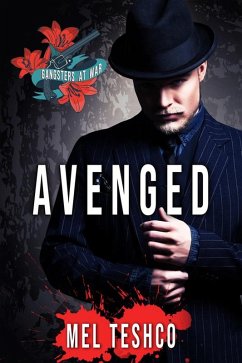 Avenged: A Dark Mafia Romance (Gangsters at War, #2) (eBook, ePUB) - Teshco, Mel