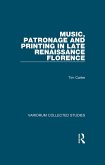 Music, Patronage and Printing in Late Renaissance Florence (eBook, ePUB) Music, Patronage and Printing in Late Renaissance Florence (eBook, ePUB)
