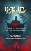 Control Total - La Agenda Luciferina (La Mano Oscura Y El Plan Secreto De Quienes Mueven Los Hilos Tras El Poder Del Mundo) (eBook, ePUB)