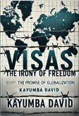 Visas: The Irony of Freedom (eBook, ePUB)