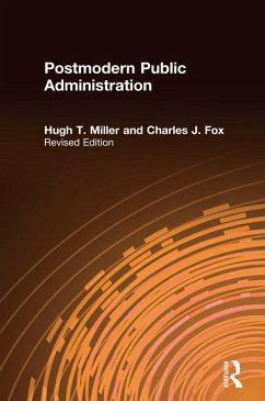 Postmodern Public Administration (eBook, PDF) - Miller, Hugh T.