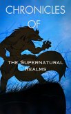 Chronicles of the Supernatural Realms (eBook, ePUB)