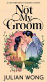Not My Groom (eBook, ePUB)