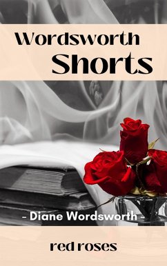 Paper Roses (Wordsworth Shorts, #33) (eBook, ePUB) - Wordsworth, Diane