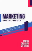 Social-Media-Marketing: Strategien zur Einbindung und Konvertierung von Zielgruppen (Marketing 360°: Die Kraft des modernen Marketings) (eBook, ePUB) Social-Media-Marketing: Strategien zur Einbindung und Konvertierung von Zielgruppen (Marketing 360°: Die Kraft des modernen Marketings) (eBook, ePUB)