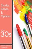 Stocks, Bonds, & Options in Your 30s: Prepare for Financial Compression (Financial Freedom, #261) (eBook, ePUB)