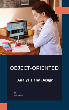 Object- Oriented: Analysis And Design (eBook, ePUB) - Martell, Julio