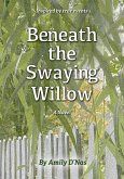 Beneath the Swaying Willow (eBook, ePUB)