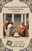 Hippocratic Oaths: Medicine in Ancient Greece (eBook, ePUB)