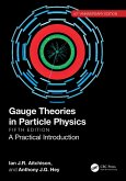 Gauge Theories in Particle Physics 40th Anniversary Edition (eBook, PDF)
