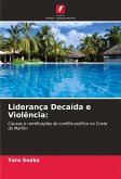 Liderança Decaída e Violência: