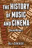 The History of Music and Cinema The History of Music and Cinema