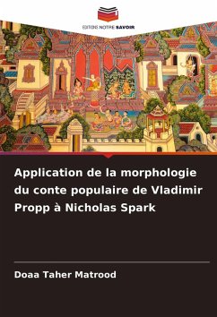 Application de la morphologie du conte populaire de Vladimir Propp à Nicholas Spark - Matrood, Doaa Taher