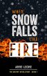When Snow Falls Like Fire (The Whitby... - Bild 1