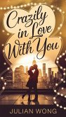 Crazily in Love with You (eBook, ePUB)