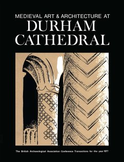 Medieval Art and Architecture at Durham Cathedral (eBook, ePUB) - Coldstream, Nicola; Draper, Peter