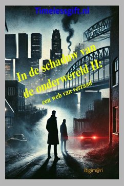 Cover In de schaduw van de onderwereld II: Een web van verraad (Crime, #1.2) (eBook, ePUB)