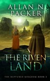 The Riven Land (The Ruptured Kingdom, #2) (eBook, ePUB)