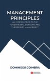 Management Principles: An introduction to the fundamental concepts and theories of management (Administration: The science of managing resources) (eBook, ePUB)
