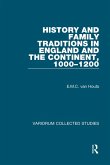 History and Family Traditions in England and the Continent, 1000-1200 (eBook, ePUB)