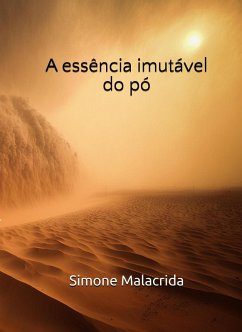 Cover A essência imutável do pó (eBook, ePUB)