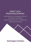 Drift och Processledning: Metoder och tekniker för att effektivt hantera verksamheten och förbättra produktiviteten (Administration: Vetenskapen om att hantera resurser) (eBook, ePUB) Drift och Processledning: Metoder och tekniker för att effektivt hantera verksamheten och förbättra produktiviteten (Administration: Vetenskapen om att hantera resurser) (eBook, ePUB)