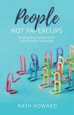 People Not Paperclips (eBook, ePUB) People Not Paperclips (eBook, ePUB)