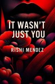 It Wasn't Just You (eBook, ePUB) It Wasn't Just You (eBook, ePUB)